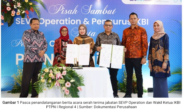 Serah Terima Jabatan SEVP Operation dan Pengurus IKBI PTPN I Regional 4